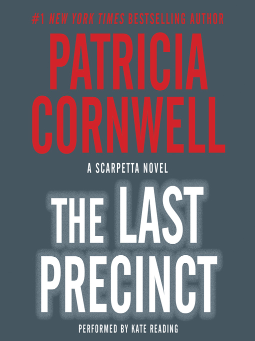 Title details for The Last Precinct by Patricia Cornwell - Available